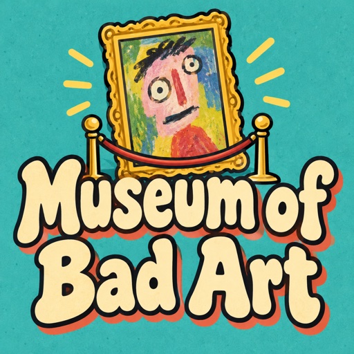 Museum of Bad Art