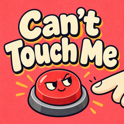 Can't Touch Me