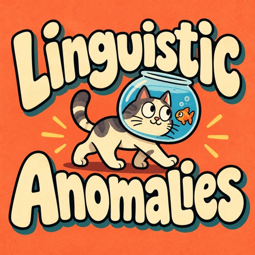 Linguistic Anomalies