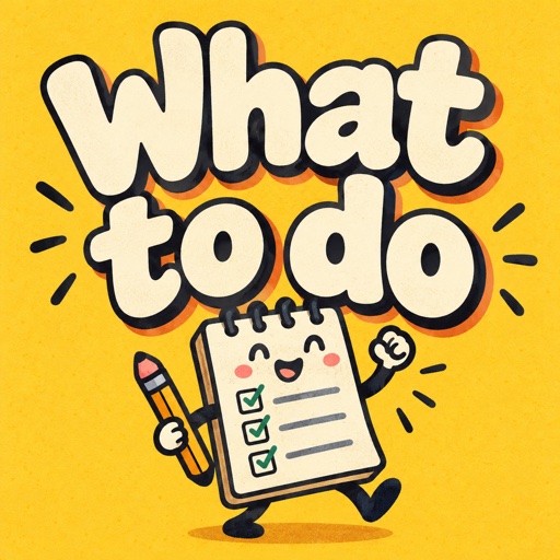 What to do